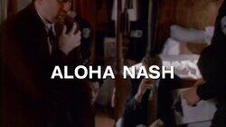 Aloha Nash Aloha Nash