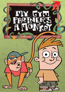 My Gym Partner's a Monkey My Gym Partner's a Monkey