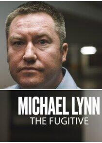 Michael Lynn - The Fugitive Michael Lynn - The Fugitive