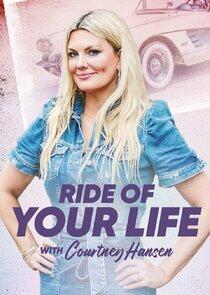 Ride of Your Life with Courtney Hansen Ride of Your Life with Courtney Hansen