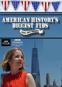 American History's Biggest Fibs with Lucy Worsley - Season 1 American History's Biggest Fibs with Lucy Worsley - Season 1
