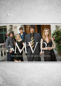 MVP: The Secret Lives of Hockey Wives MVP: The Secret Lives of Hockey Wives