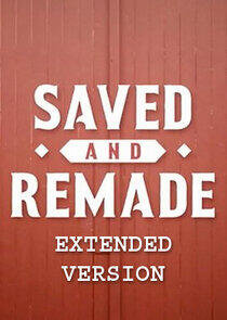 Saved and Remade: Extended version Saved and Remade: Extended version