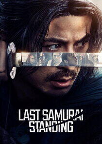 Last Samurai Standing Last Samurai Standing