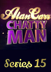 Alan Carr: Chatty Man - Season 15