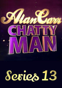 Alan Carr: Chatty Man - Season 13