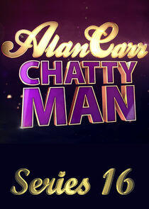Alan Carr: Chatty Man - Season 16