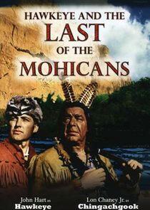 Hawkeye and the Last of the Mohicans Hawkeye and the Last of the Mohicans
