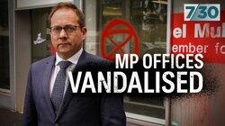 MP Offices Vandalised MP Offices Vandalised