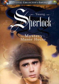 Young Sherlock: The Mystery of the Manor House Young Sherlock: The Mystery of the Manor House
