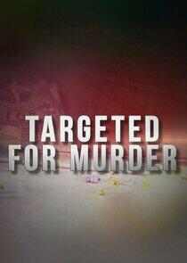 Targeted for Murder - Season 1 Targeted for Murder - Season 1