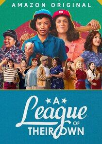 A League of Their Own A League of Their Own