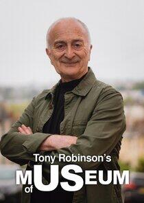 Tony Robinson's Museum of Us Tony Robinson's Museum of Us