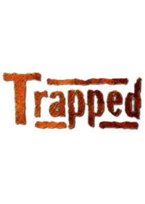 Trapped Trapped