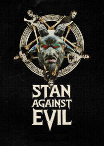 Stan Against Evil - Season 1 Stan Against Evil - Season 1