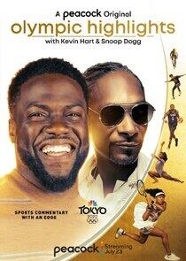 Olympic Highlights with Kevin Hart and Snoop Dogg Olympic Highlights with Kevin Hart and Snoop Dogg