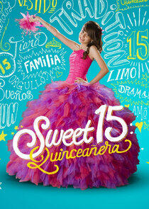 Sweet 15: Quinceañera Sweet 15: Quinceañera