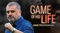 Game of his Life - Ange Postecoglou Game of his Life - Ange Postecoglou