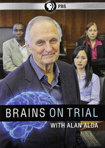 Brains on Trial with Alan Alda Brains on Trial with Alan Alda