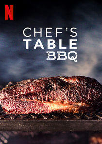 Chef's Table: BBQ - Season 1 Chef's Table: BBQ - Season 1