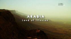 Arabia: Land of Illusion Arabia: Land of Illusion