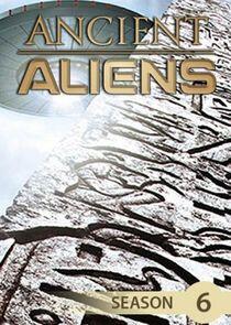Ancient Aliens - Season 6 Ancient Aliens - Season 6