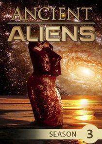 Ancient Aliens - Season 3 Ancient Aliens - Season 3