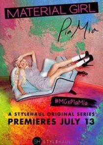 Material Girl: Pia Mia Material Girl: Pia Mia