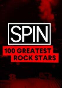 SPIN 100 Greatest Rock Stars SPIN 100 Greatest Rock Stars