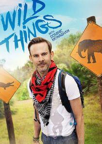 Wild Things with Dominic Monaghan Wild Things with Dominic Monaghan