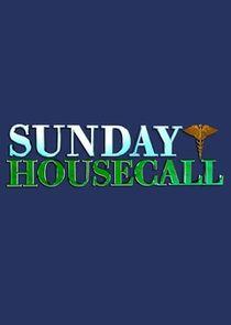 Sunday Housecall Sunday Housecall