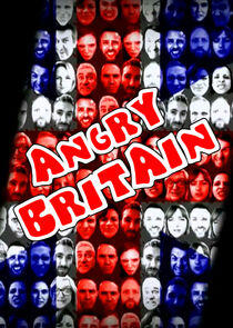 Angry Britain - Season 1 Angry Britain - Season 1