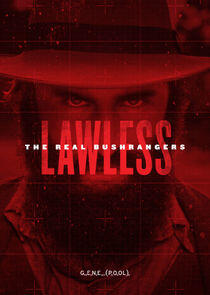 Lawless - The Real Bushrangers Lawless - The Real Bushrangers