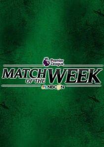 Premier League Match of the Week Premier League Match of the Week