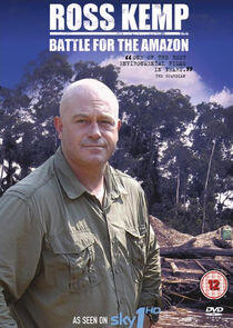 Ross Kemp: Battle for the Amazon Ross Kemp: Battle for the Amazon