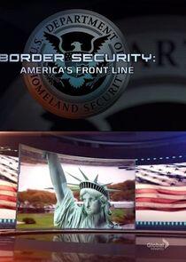 Border Security: America's Front Line Border Security: America's Front Line