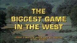 The Biggest Game in the West The Biggest Game in the West