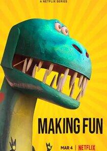 Making Fun Making Fun