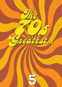 The 70s Greatest... The 70s Greatest...