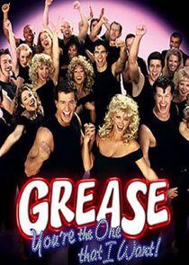 Grease: You're the One That I Want Grease: You're the One That I Want