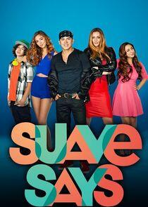 Suave Says Suave Says