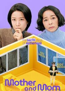 Mother and Mom Mother and Mom