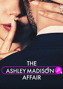 The Ashley Madison Affair The Ashley Madison Affair