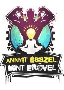 Annyit ésszel, mint erővel Annyit ésszel, mint erővel