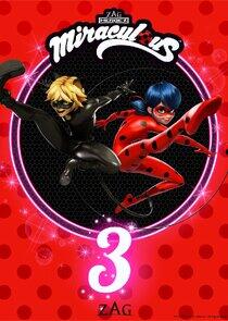 Miraculous: Les aventures de Ladybug et Chat Noir - Season 3 Miraculous: Les aventures de Ladybug et Chat Noir - Season 3