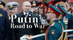 Putin's Road to War Putin's Road to War
