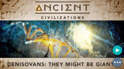 Denisovans: They Might Be Giants Denisovans: They Might Be Giants