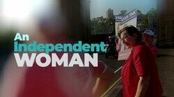 An Independent Woman An Independent Woman