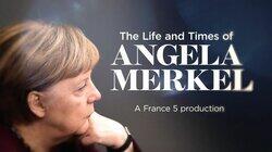 The Life and Times of Angela Merkel The Life and Times of Angela Merkel