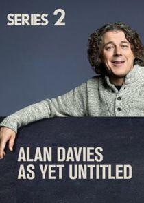 Alan Davies: As Yet Untitled - Season 2 Alan Davies: As Yet Untitled - Season 2